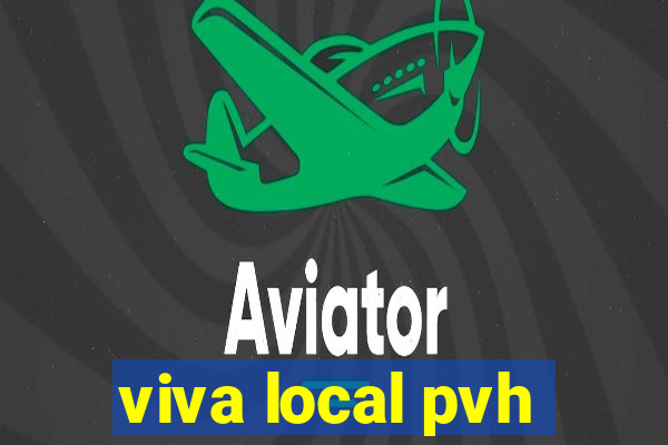 viva local pvh